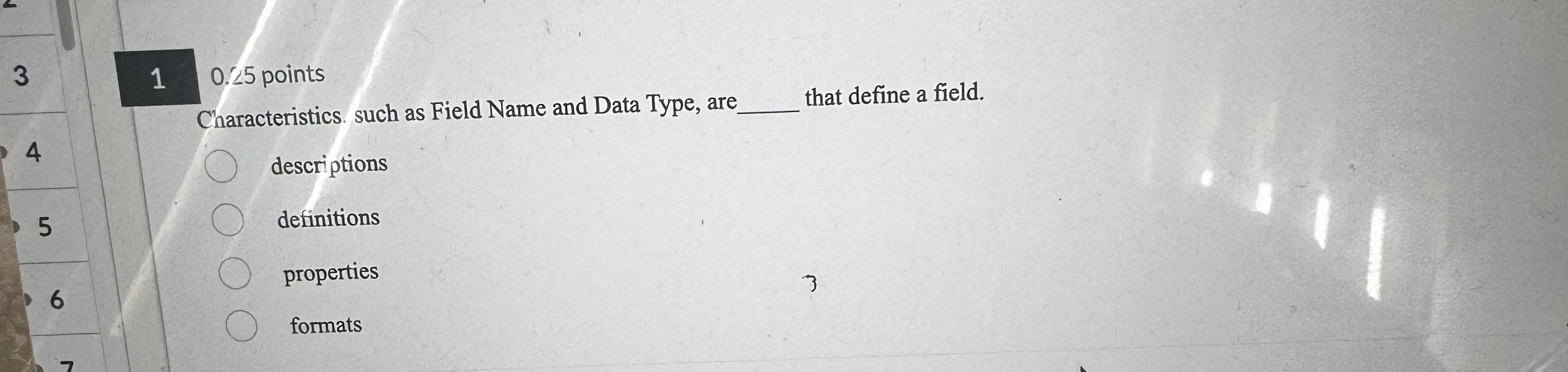 1 0 . 2 5 points Characteristics. such as Field