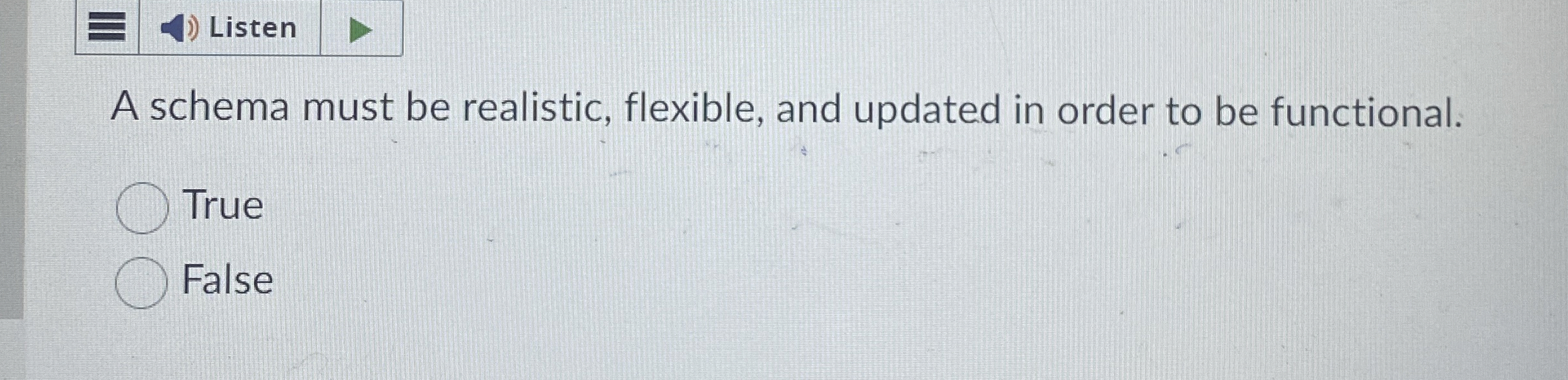 A schema must be realistic, flexible, and updated