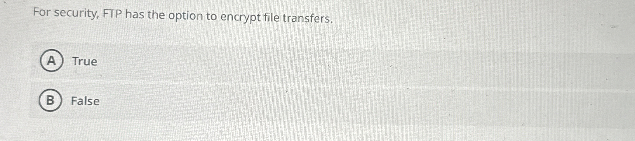 For security, FTP has the option to encrypt file