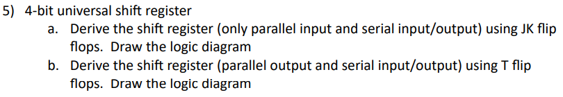 4 - bit universal shift register a . Derive the