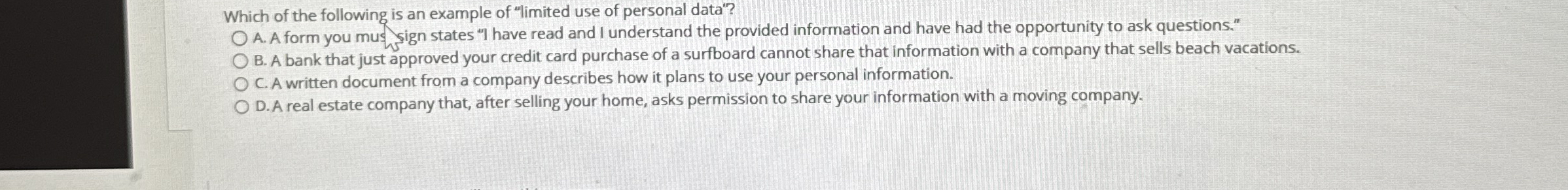 Which of the following is an example of "limited
