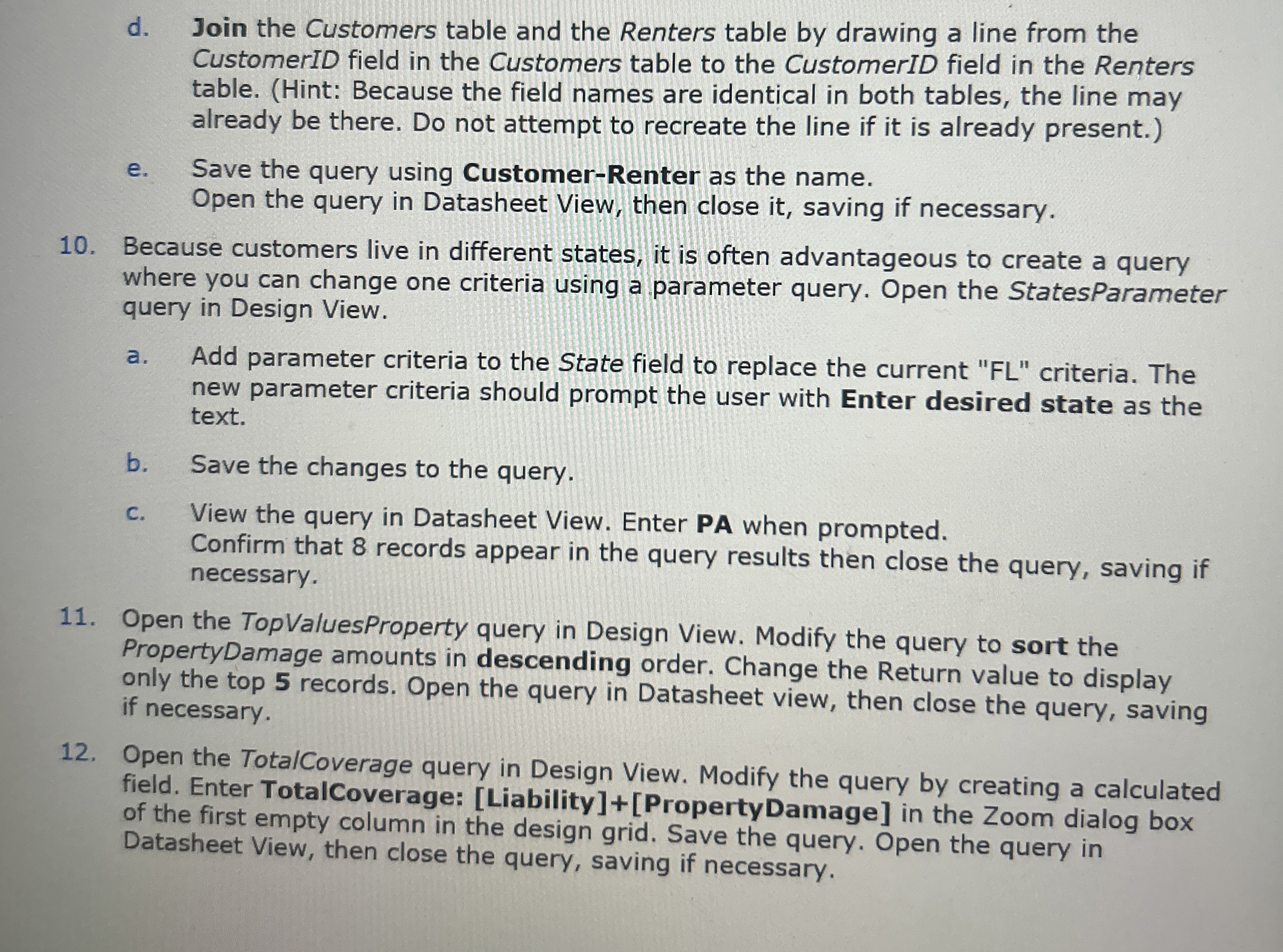 d . Join the Customers table and the Renters