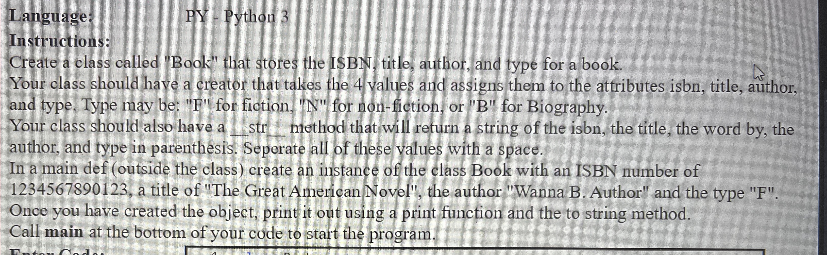 Language: PY - Python 3 Instructions: Create a