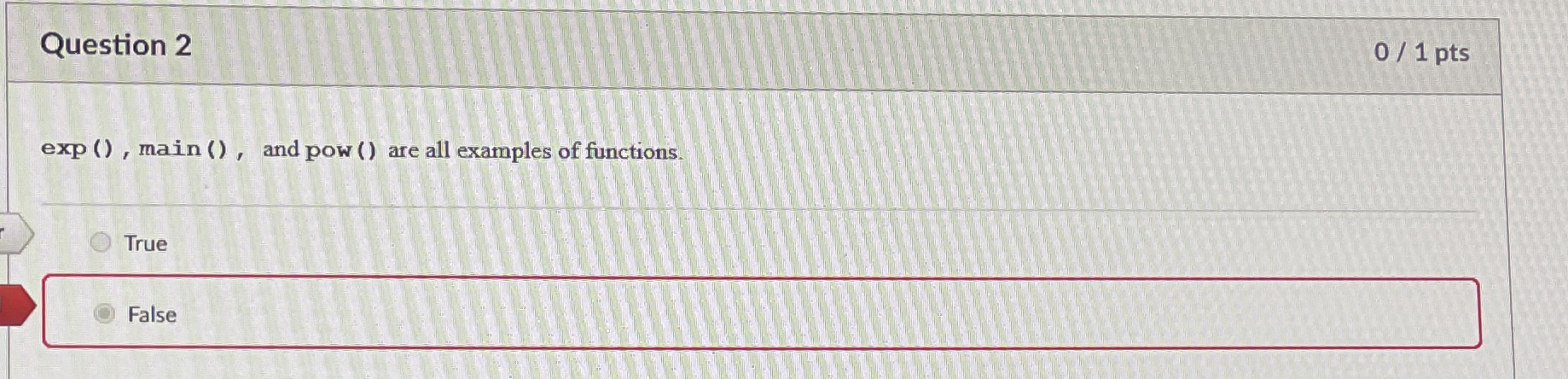 Question 2 0 1 pts exp ( ) , main ( ) , and pow (