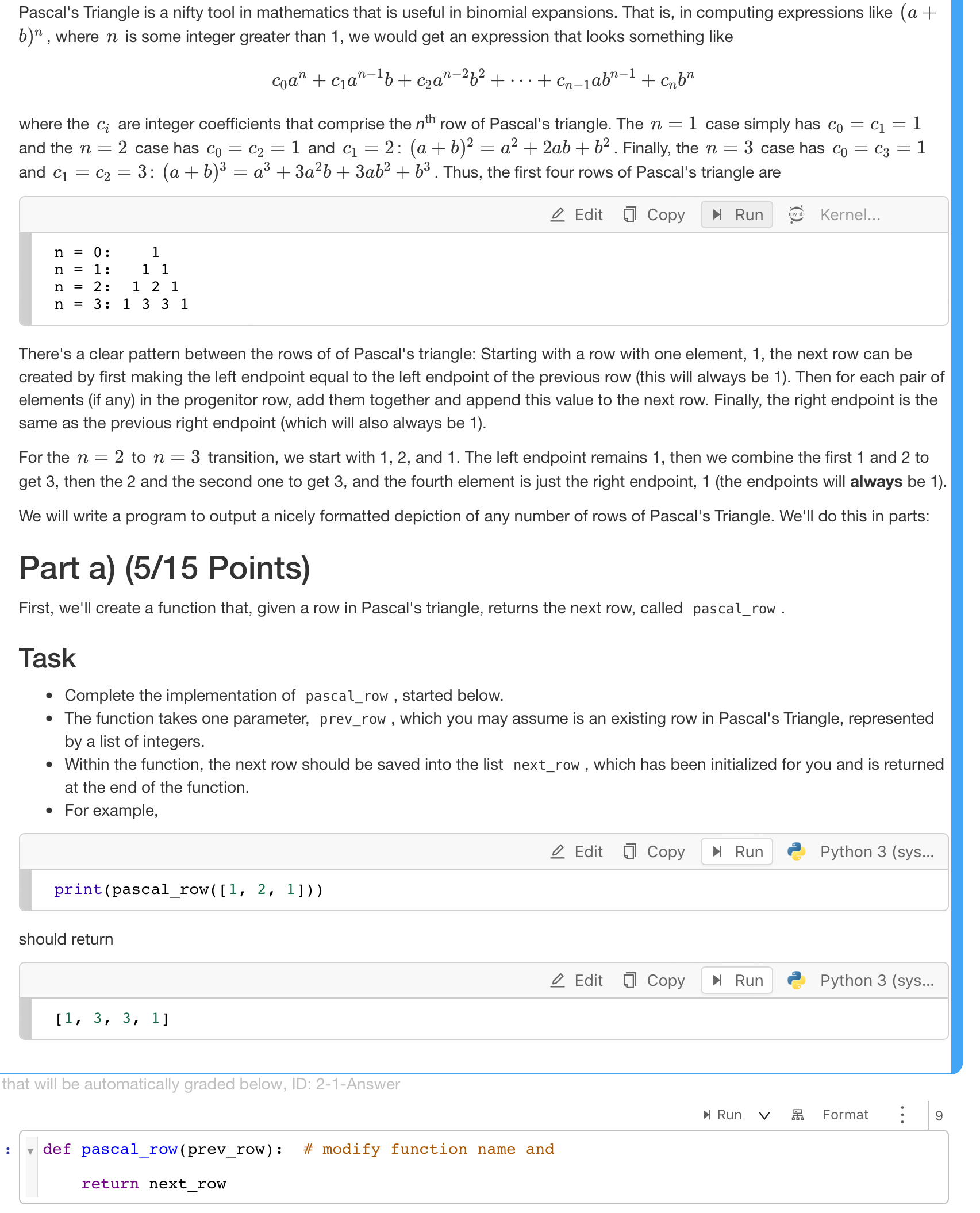 def pascal _ row ( prev _ row ) : # modify