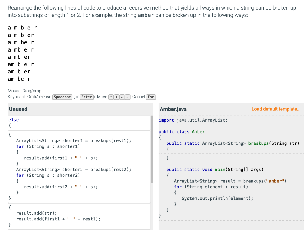 Rearrange the following lines of code to produce