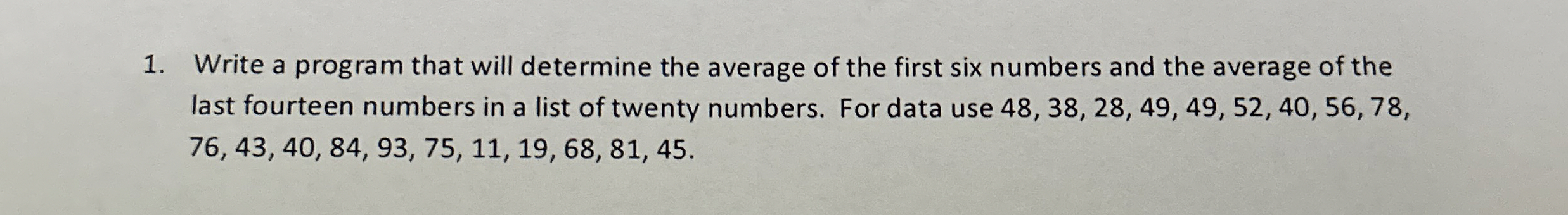 Write a Java program that will determine the