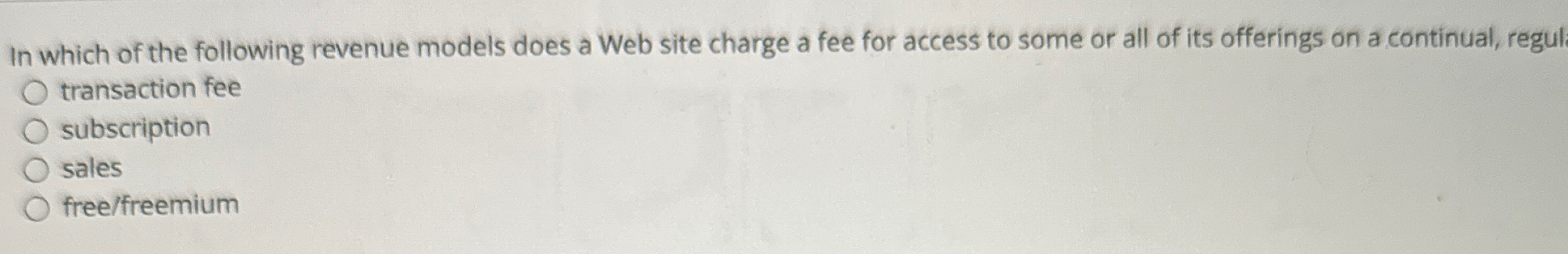In which of the following revenue models does a