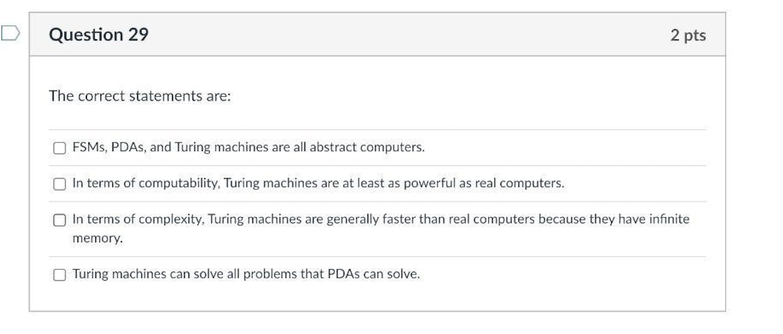 Question 2 9 The correct statements are: FSMs ,