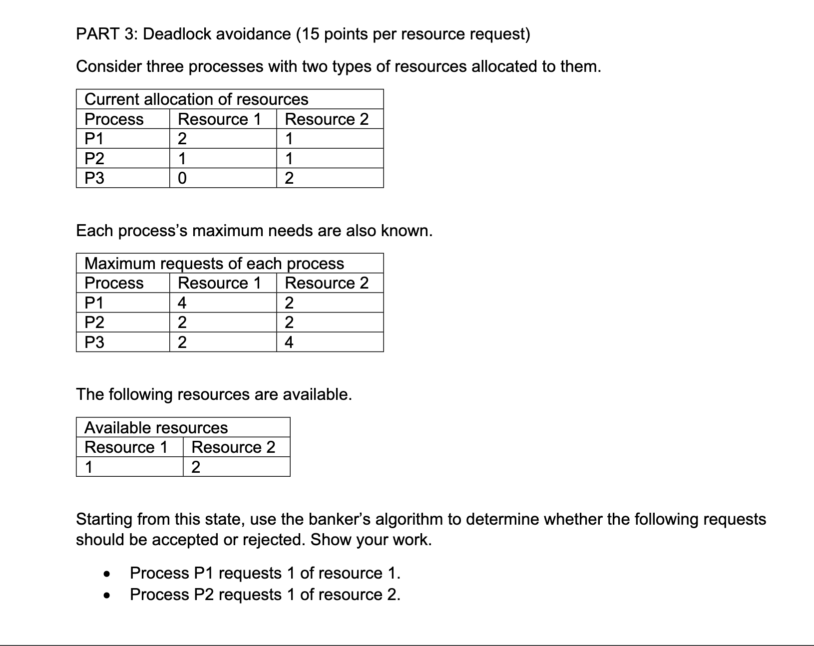 PART 3 : Deadlock avoidance ( 1 5 points per
