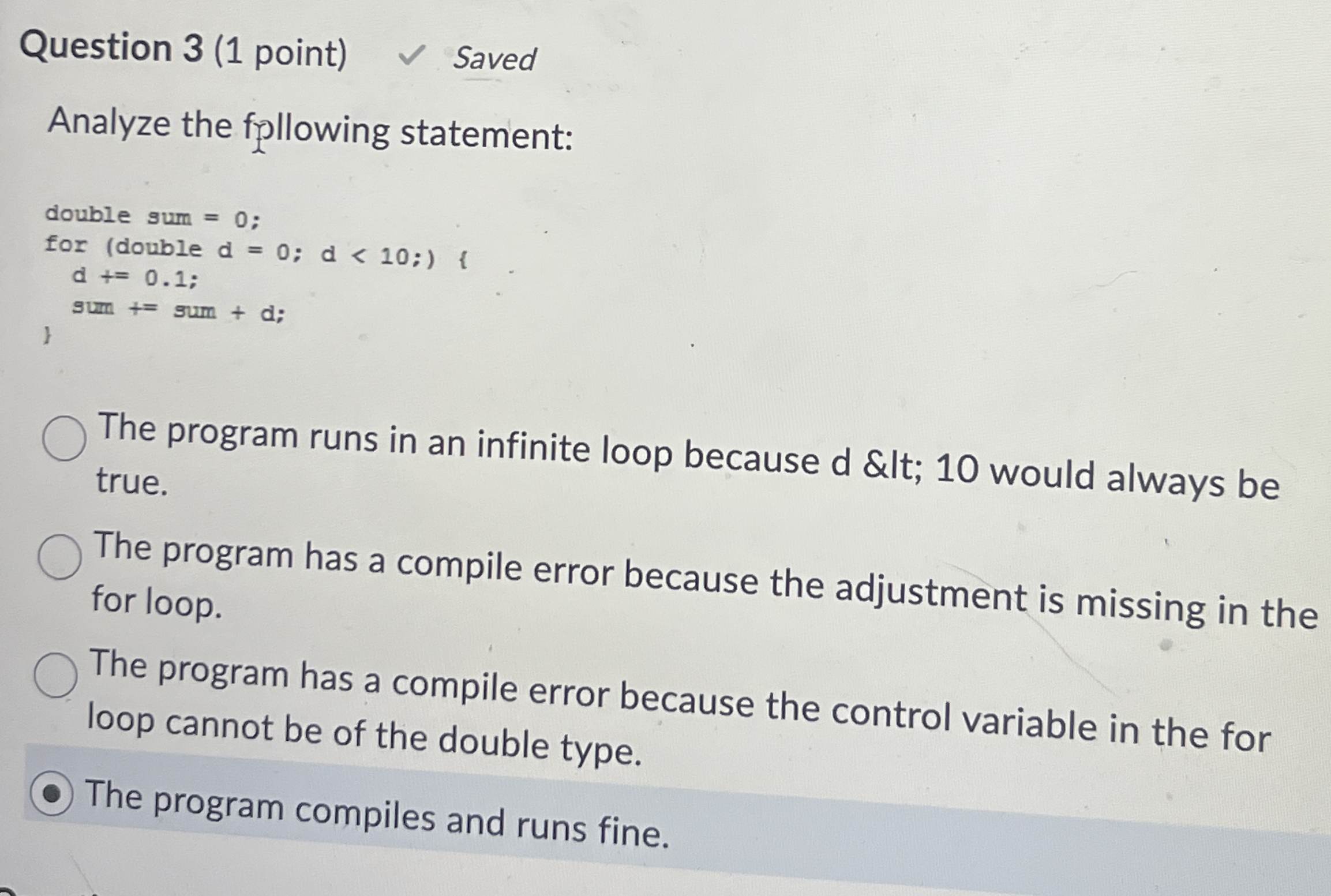 Question 3 ( 1 point ) Saved Analyze the