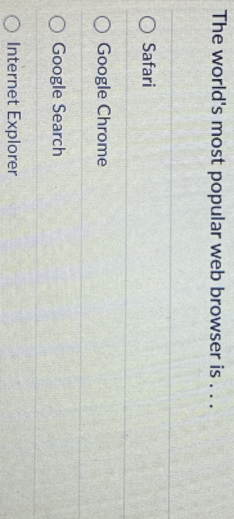 The world's most popular web browser is . . .