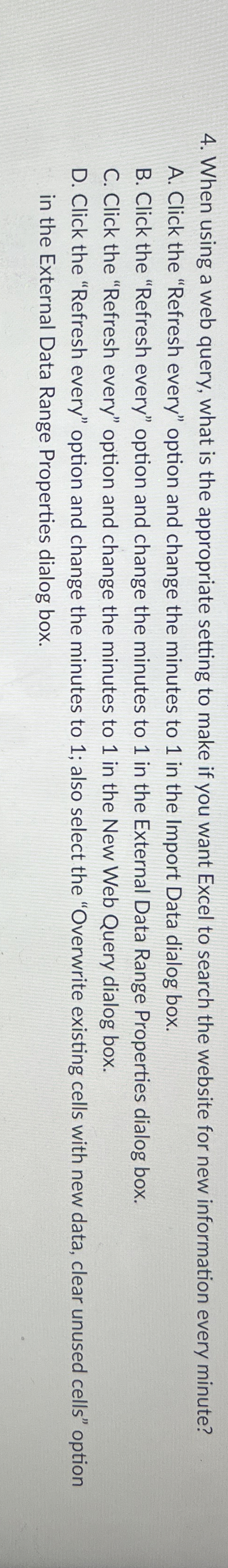 When using a web query, what is the appropriate