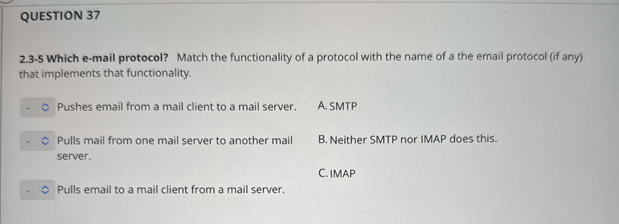 QUESTION 3 7 2 . 3 - 5 Which e - mail protocol?