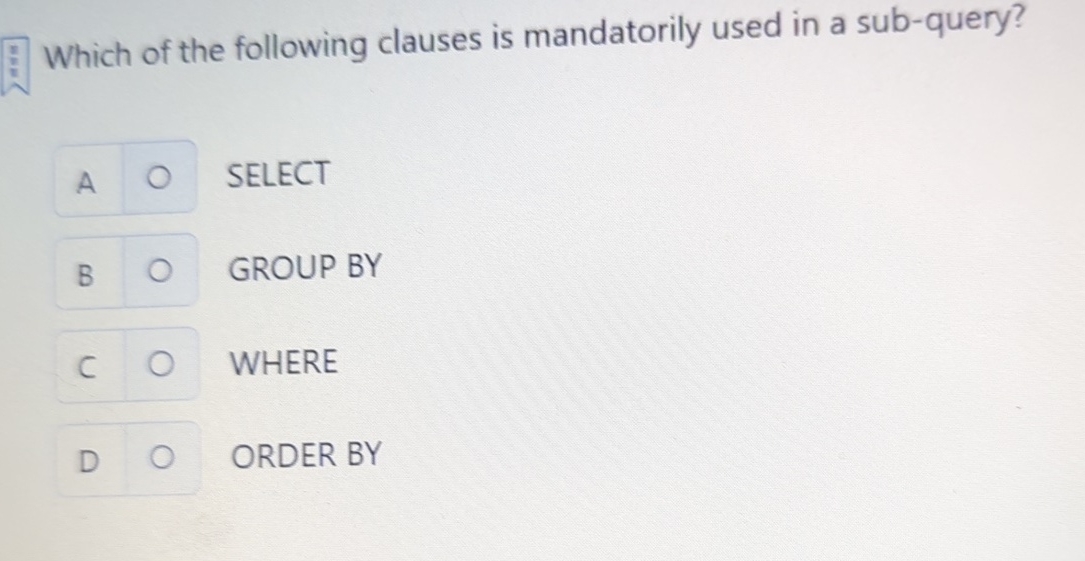 Which of the following clauses is mandatorily