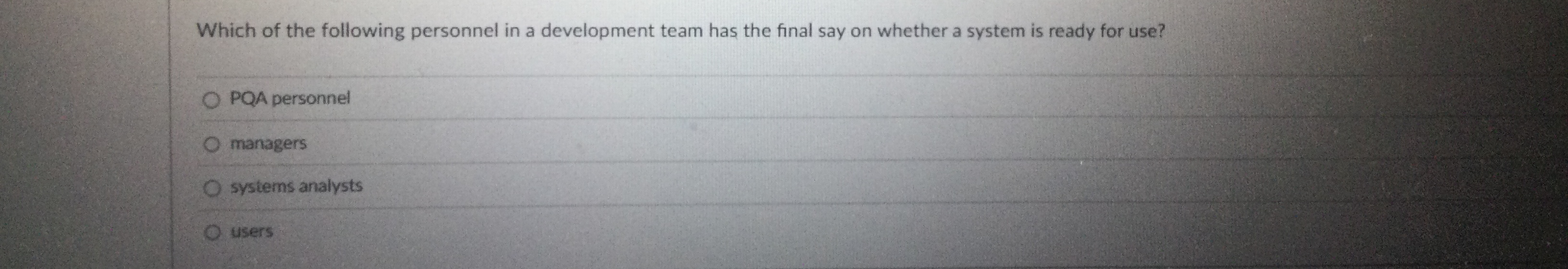 Which of the following personnel in a development