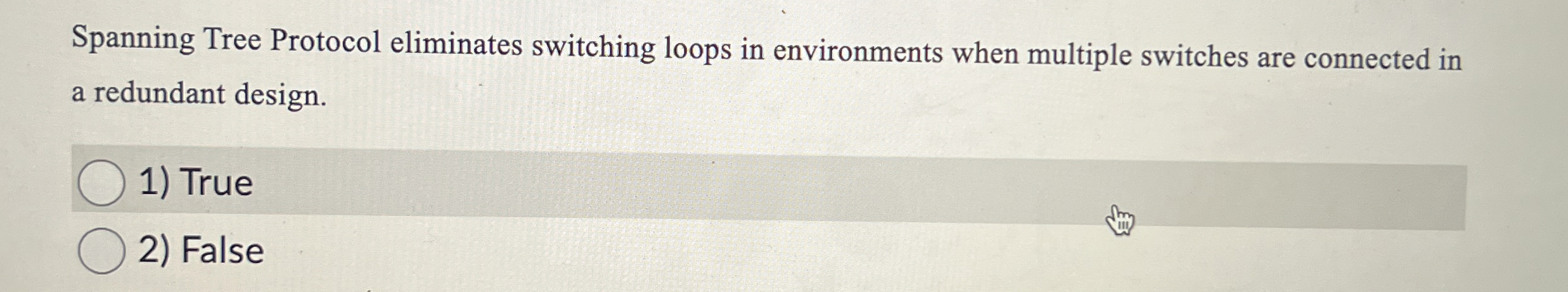Spanning Tree Protocol eliminates switching loops