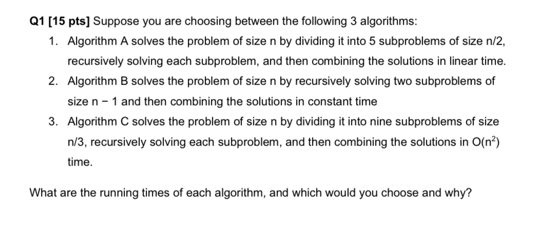 Q 1 [ 1 5 pts ] Suppose you are choosing between