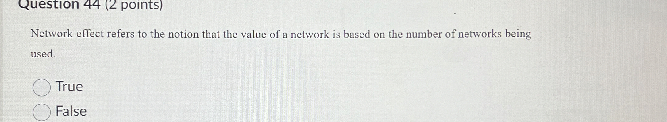 Question 4 4 ( 2 points ) Network effect refers