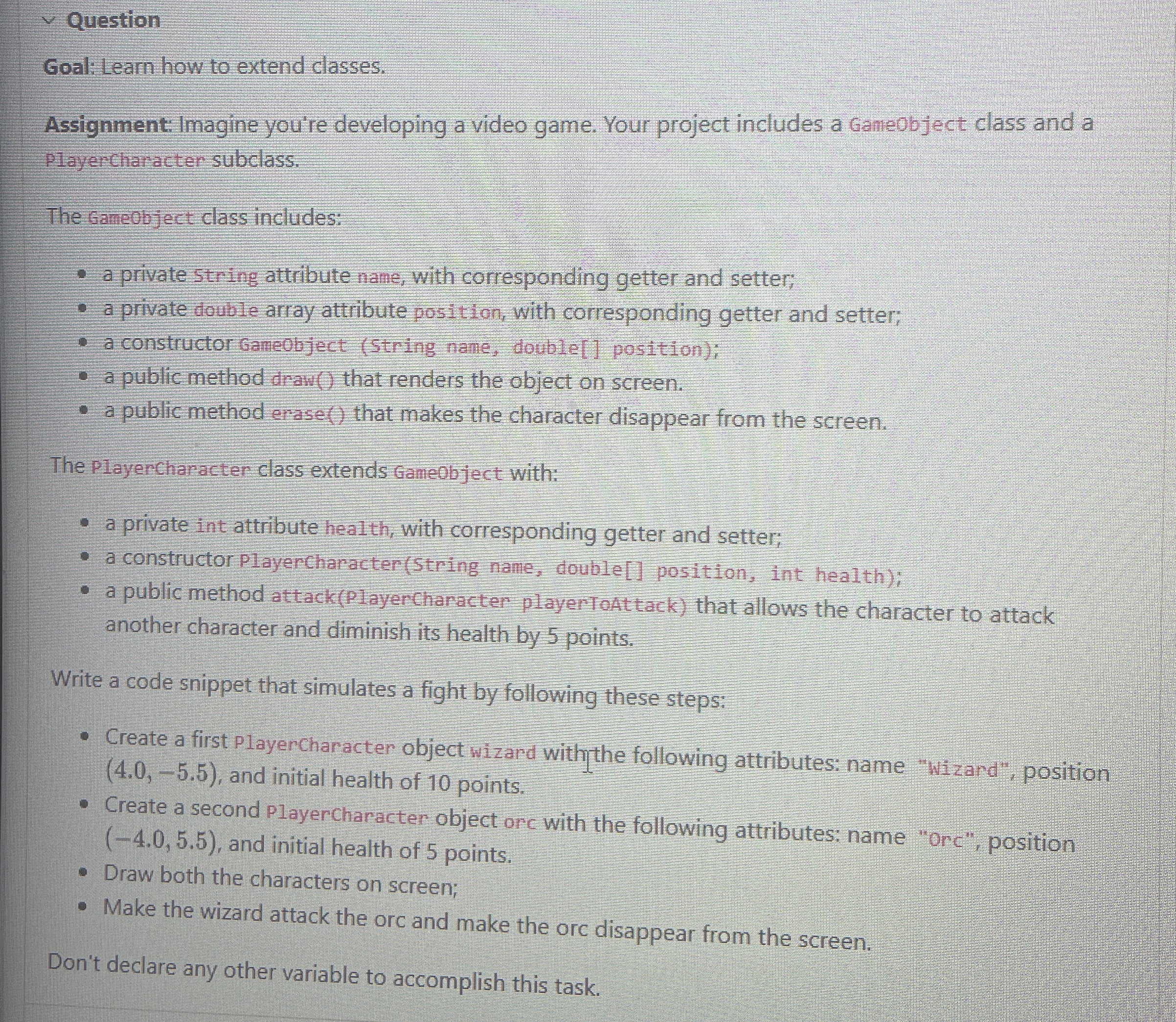 Question Goal: Learn how to extend classes.