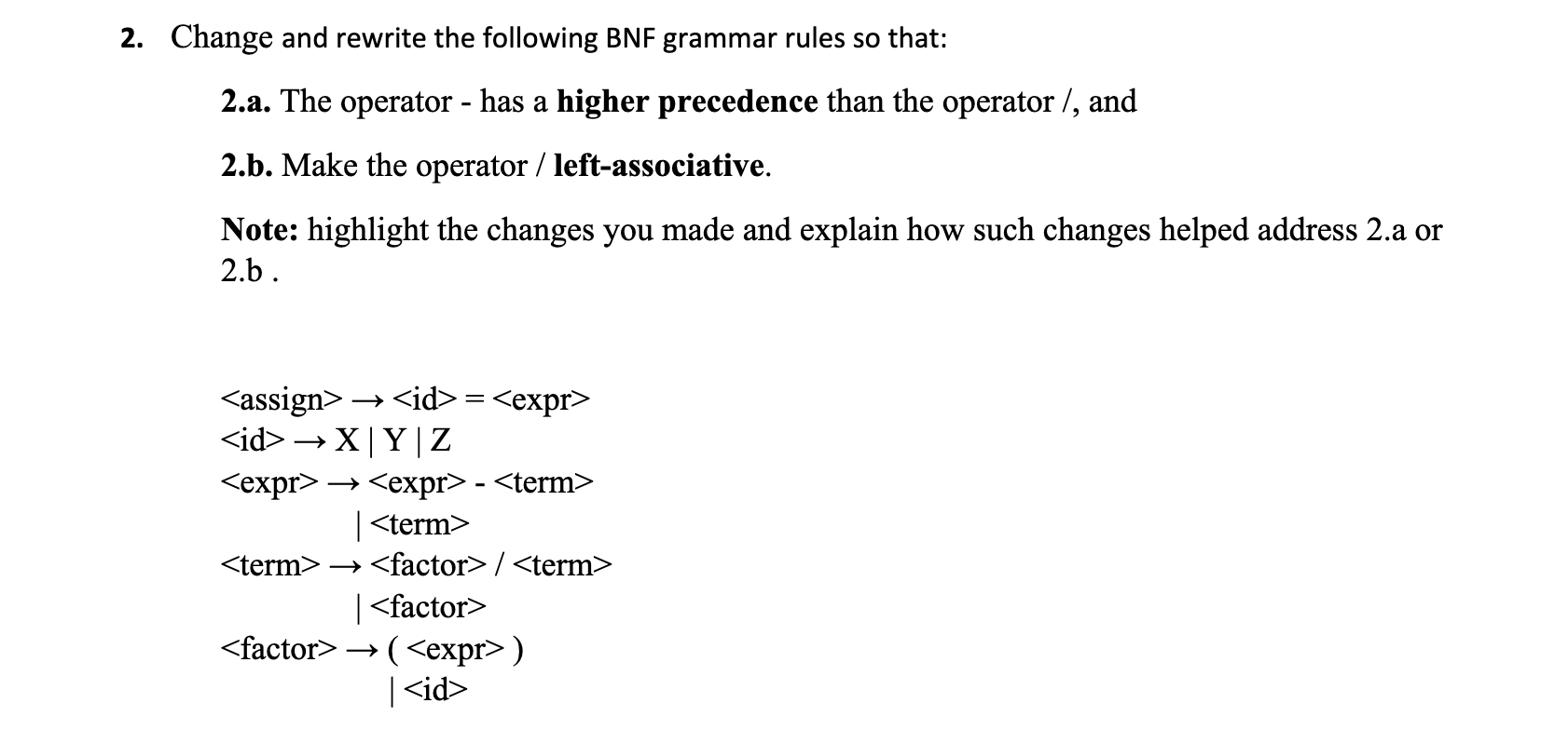 1 . With the following set of BNF grammar rules,