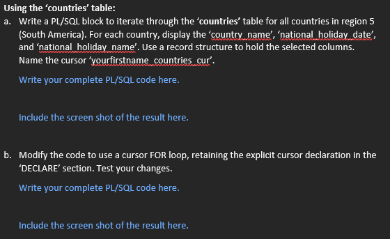 Using the 'countries' table: a . Write a PL / SQL