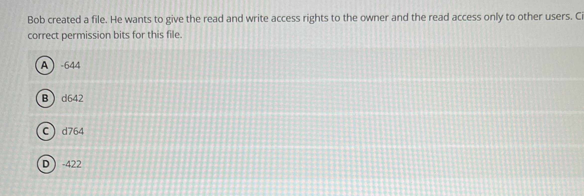 Bob created a file. He wants to give the read and