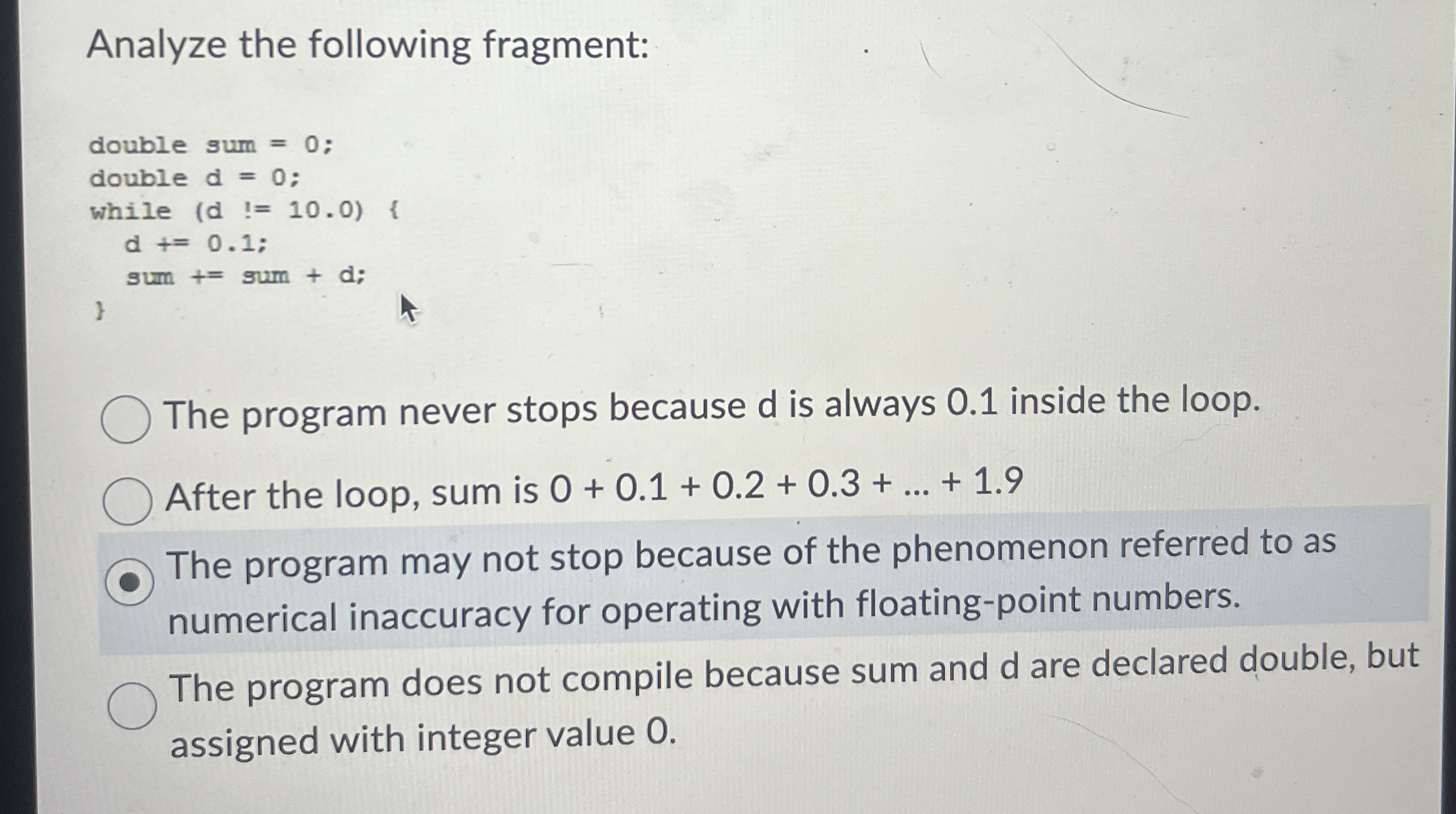 Analyze the following fragment:The program never