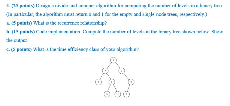 ( 2 5 points ) Design a divide - and - conquer