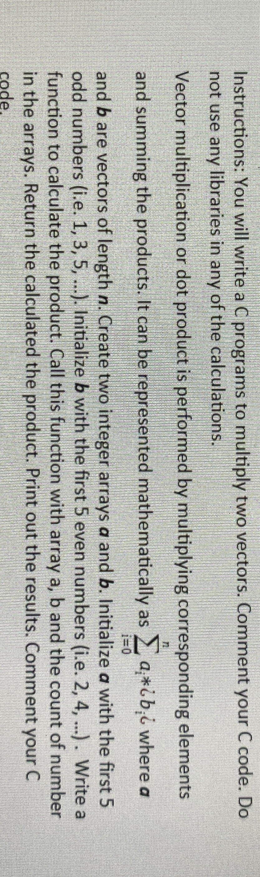 Instructions: You will write a C programs to