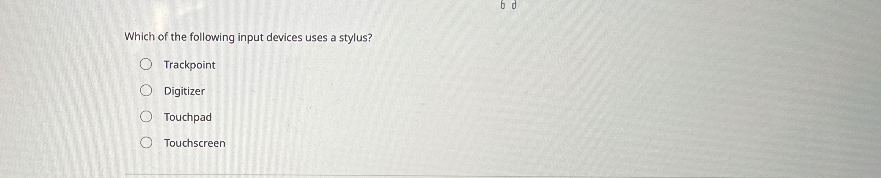 Which of the following input devices uses a