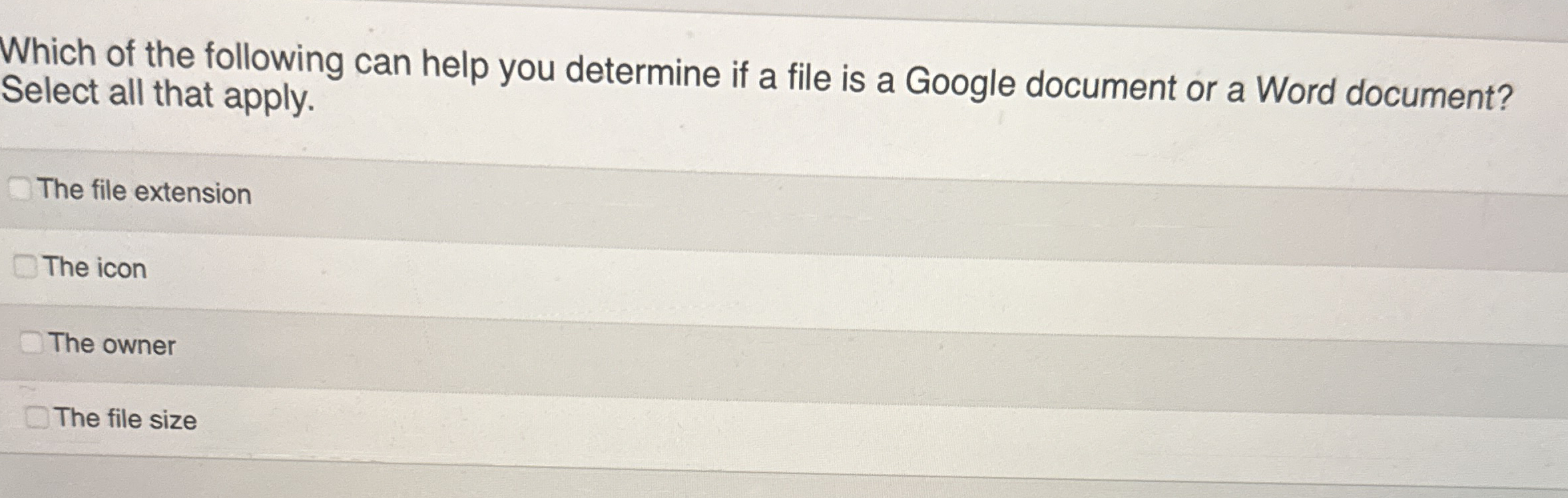 Which of the following can help you determine if