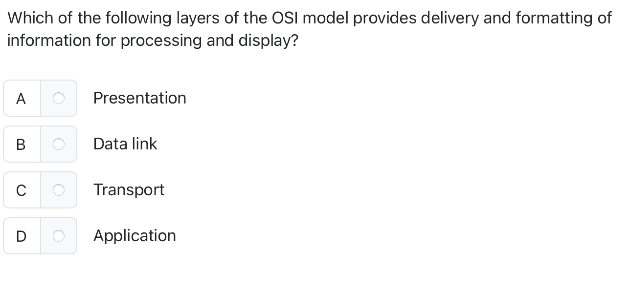 Which of the following layers of the OSI model