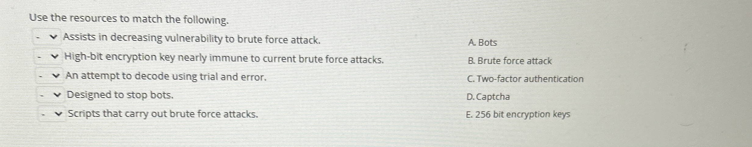 Use the resources to match the following. Assists