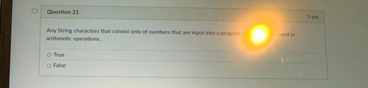 Question 2 1 1 pts Any String characters that