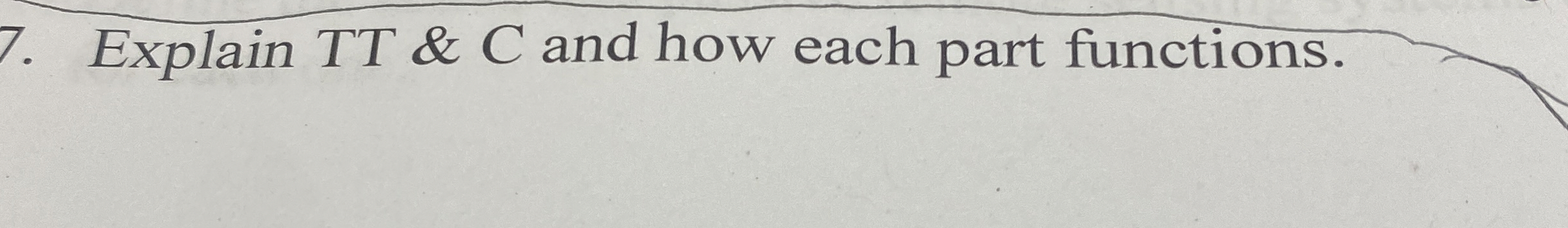 Explain T T & C and how each part functions.