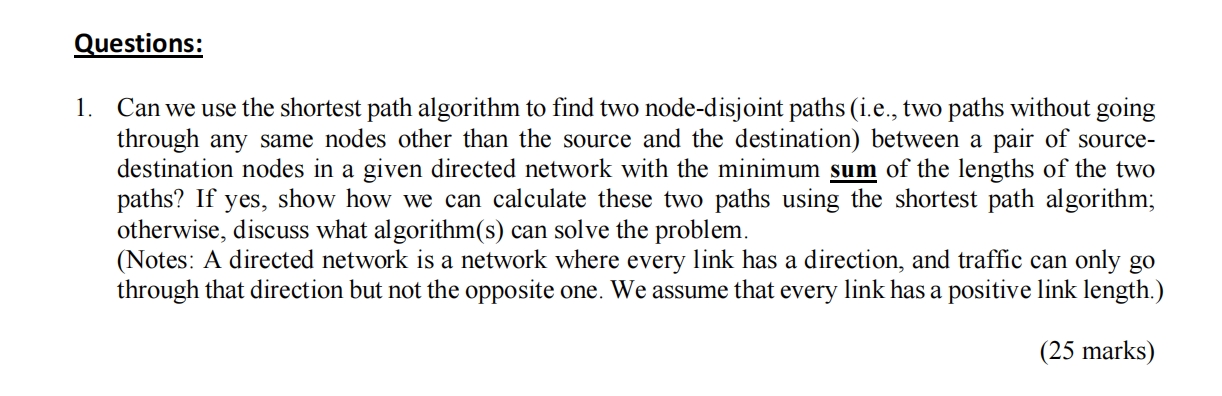 Questions: 1 . Can we use the shortest path