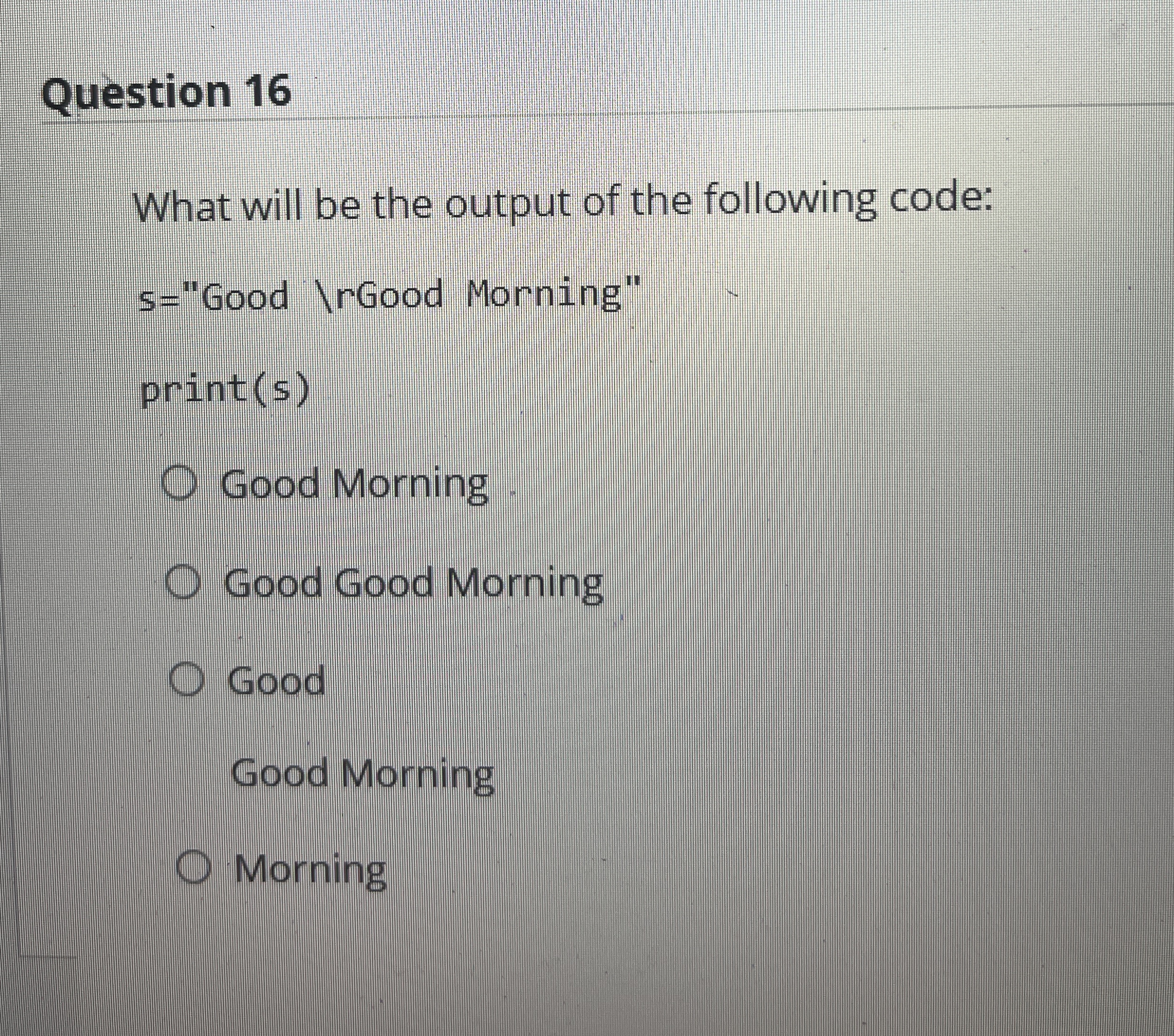 Question 1 6 What will be the output of the