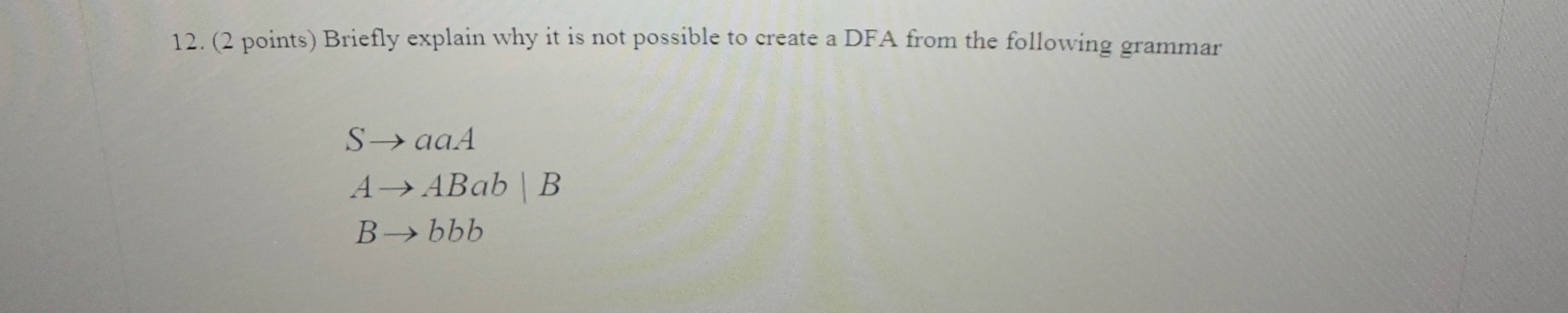 ( 2 points ) Briefly explain why it is not