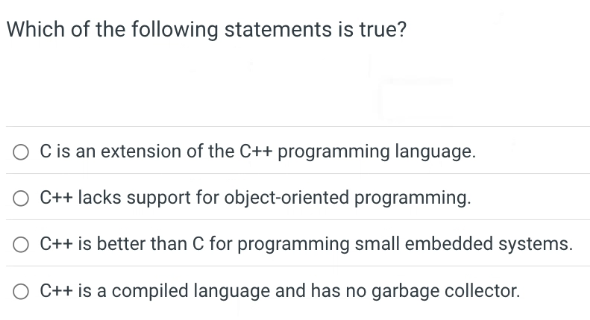 Which of the following statements is true? C is