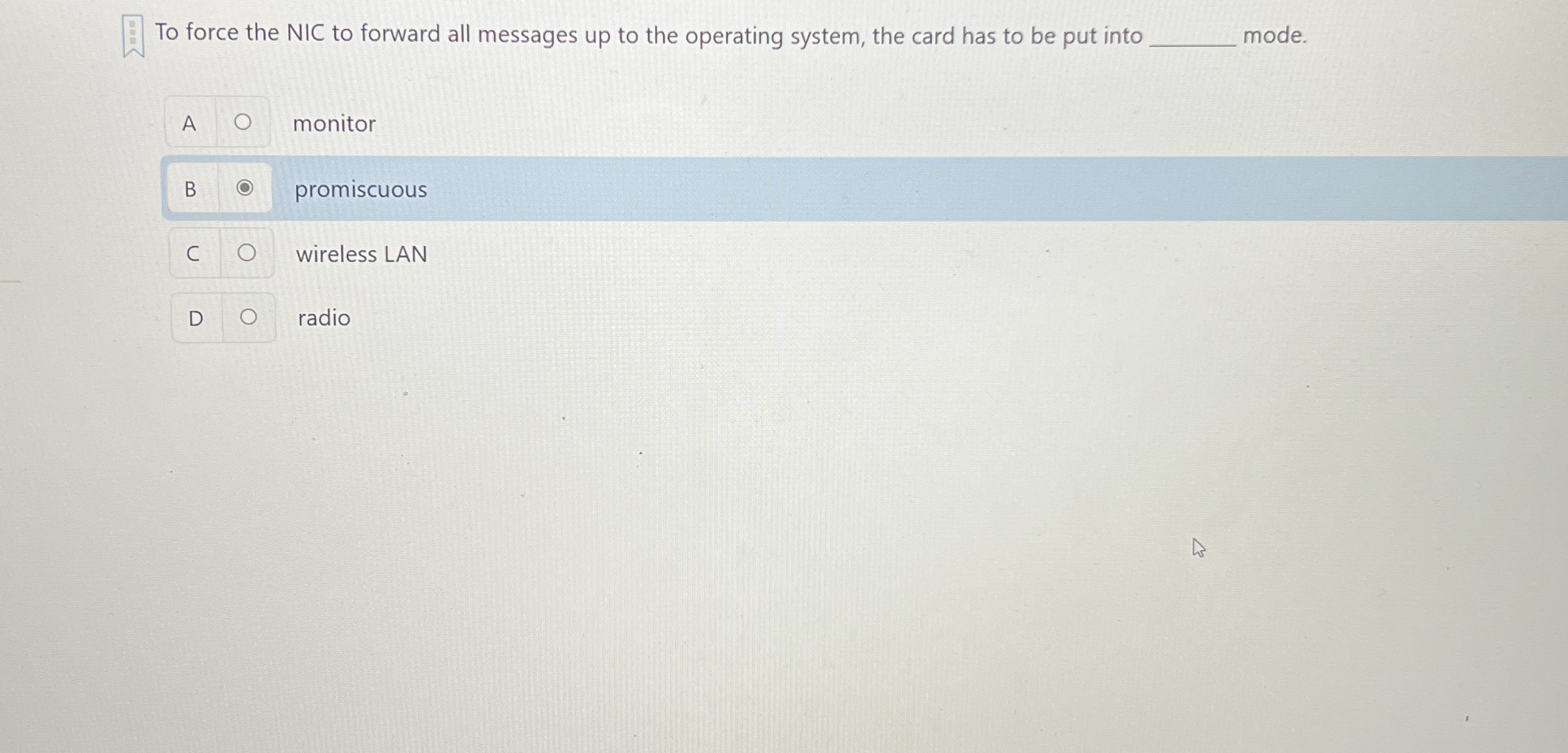 To force the NIC to forward all messages up to