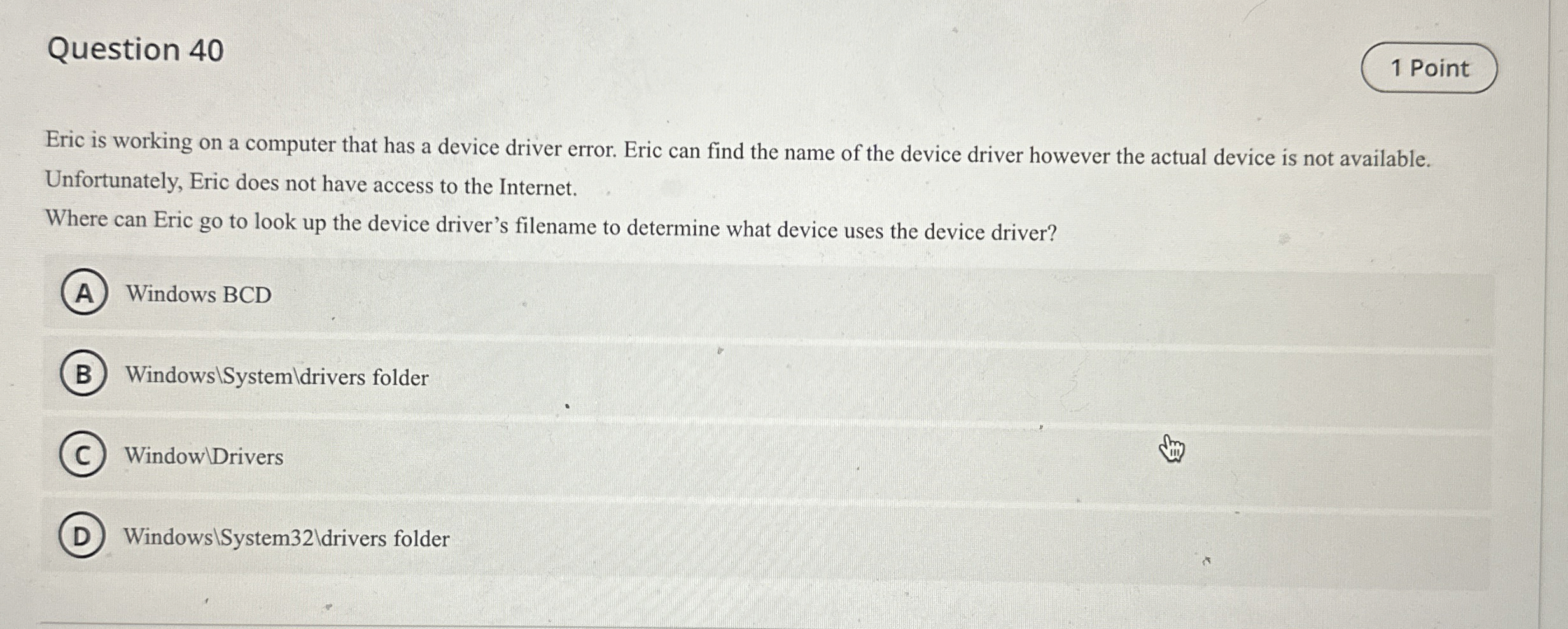 Question 4 0 1 Point Eric is working on a