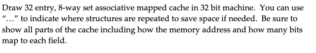 Draw 3 2 entry, 8 - way set associative mapped