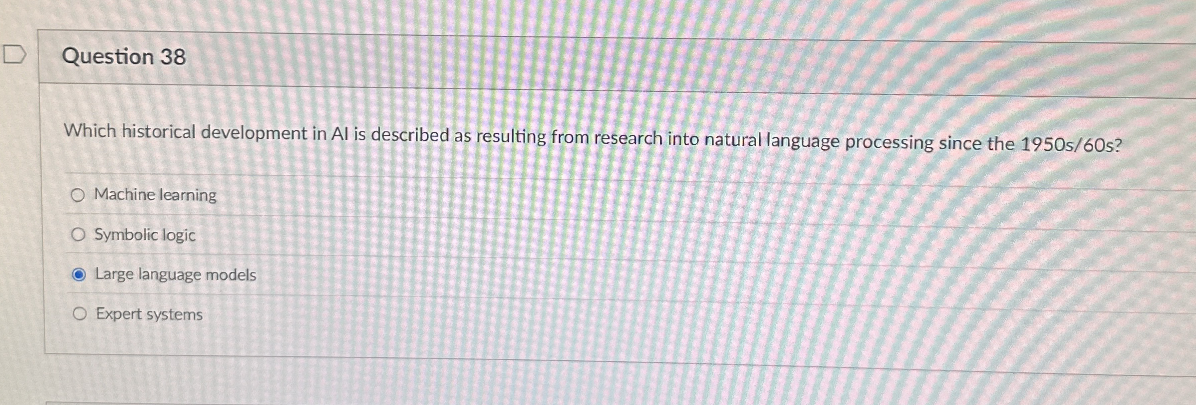 Question 3 8 Which historical development in Al