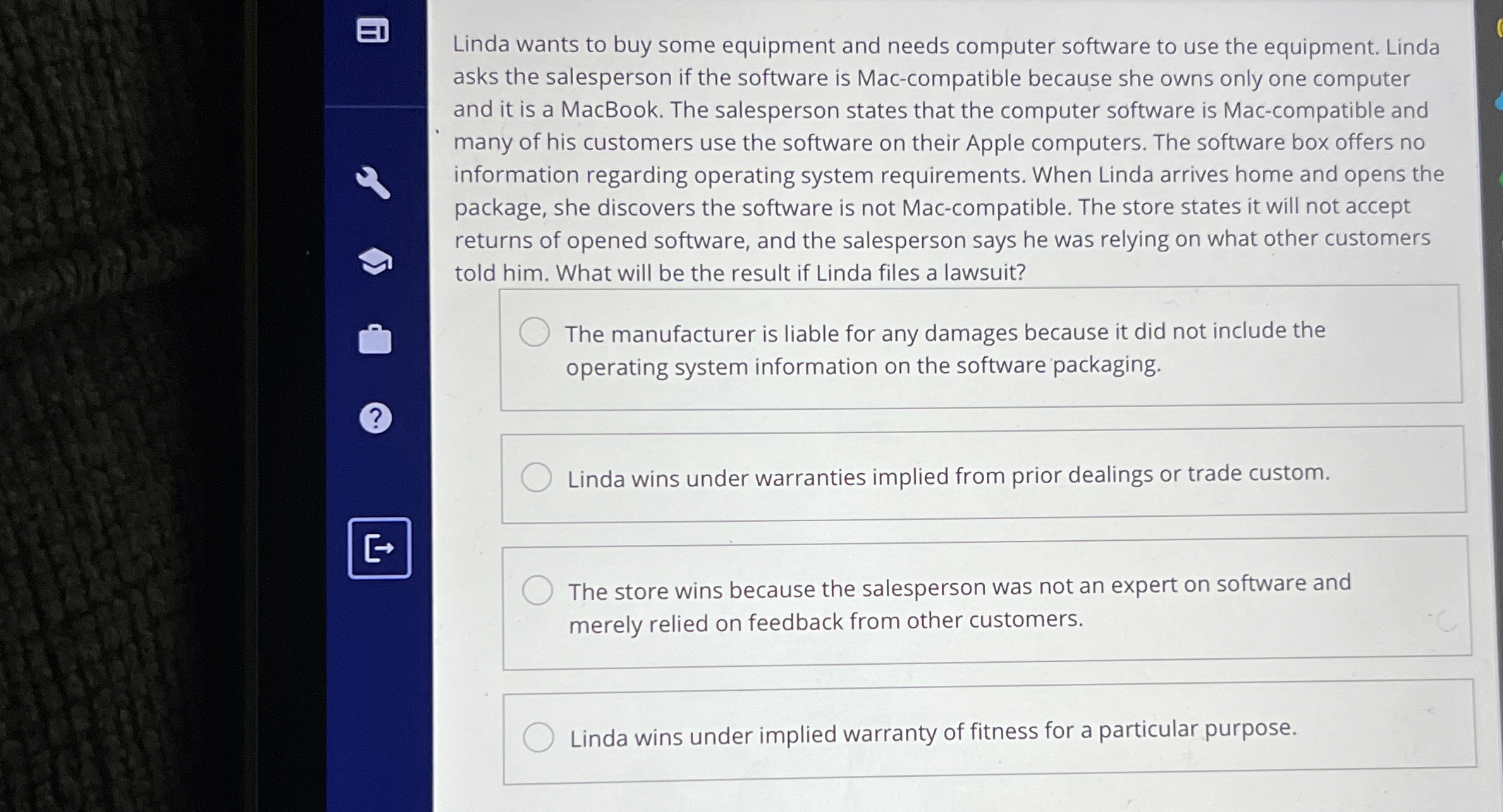 Linda wants to buy some equipment and needs
