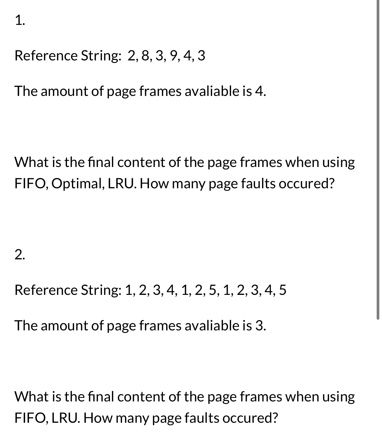 Reference String: 2 , 8 , 3 , 9 , 4 , 3 The