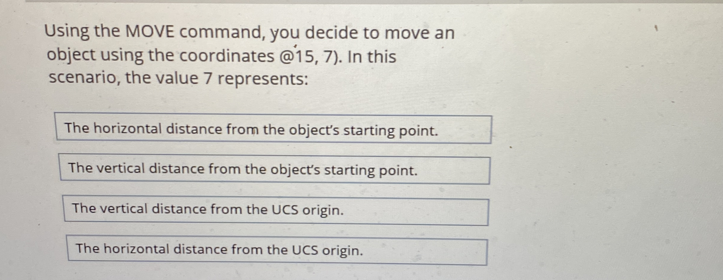 Using the MOVE command, you decide to move an