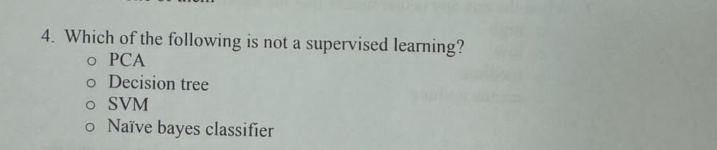 Which of the following is not a supervised