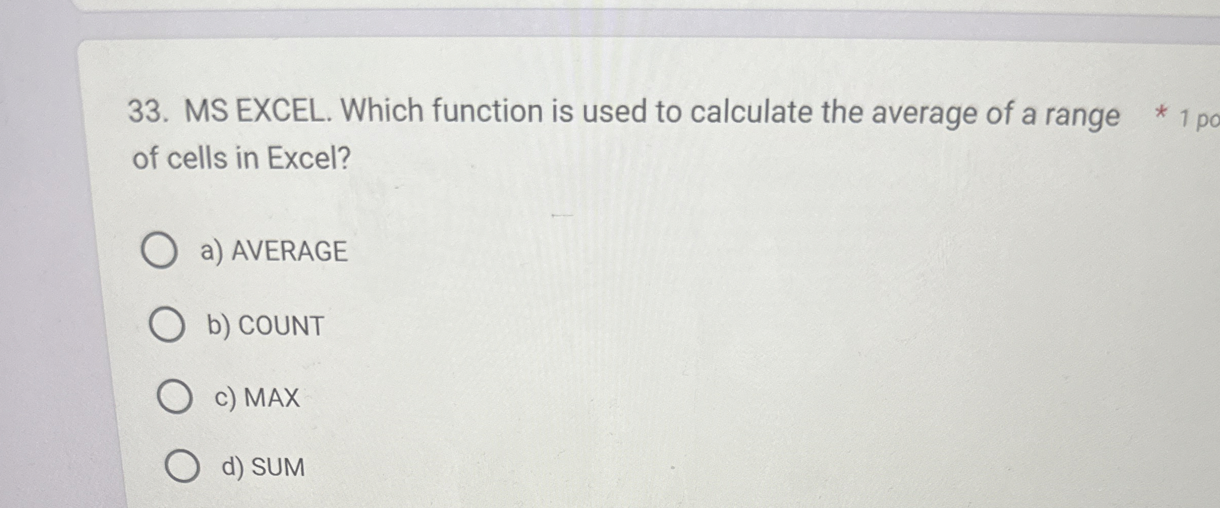 MS EXCEL. Which function is used to calculate the