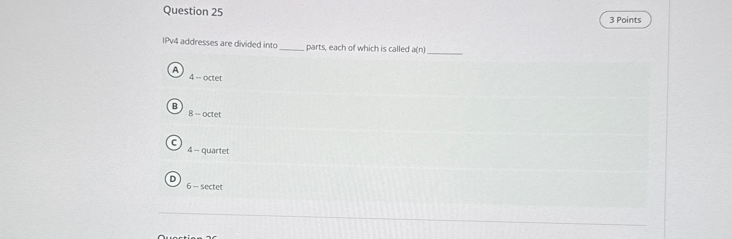 Question 2 5 IPv 4 addresses are divided into